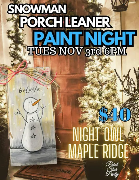 Cutest Winter Porch Leaner Paint Night Ever! In Maple Ridge