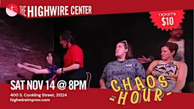 Chaos Hour: Improv Comedy at The Highwire Center