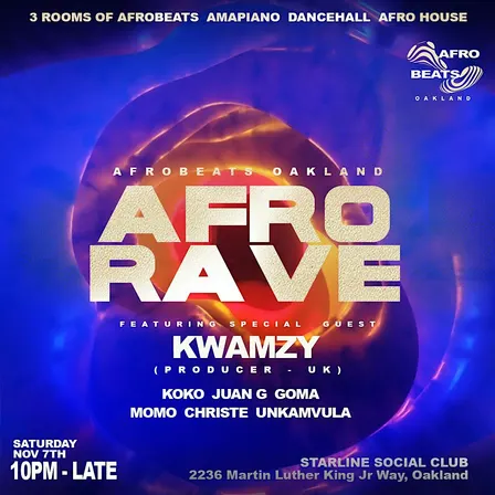 AFRO RAVE featuring KWAMZY from the UK (Presented by Afrobeats Oakland)