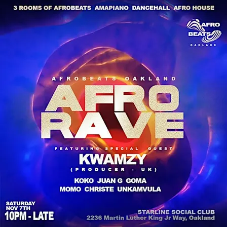 AFRO RAVE featuring KWAMZY from the UK (Presented by Afrobeats Oakland)