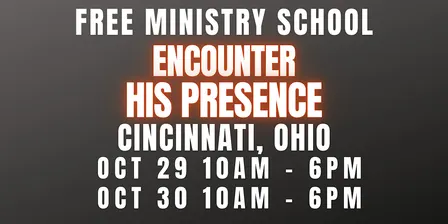 TWO DAY MINISTRY SCHOOL FREE 10/29 - 10/30/26 CINCINNATI, OHIO