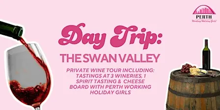 Swan Valley Wine Tour | Perth Working Holiday Girls
