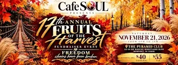 FRUITS OF THE HARVEST - 17TH ANNUAL CELEBRATION & FUNDRAISER