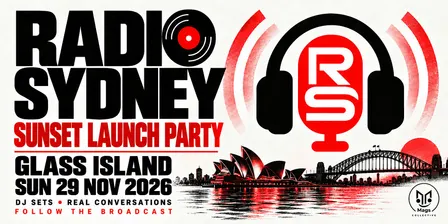 Radio Sydney Summer Launch Party | Glass Island - Sun 29th Nov 2026
