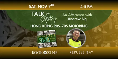 Talk + Book Signing: Hong Kong 20s - 70s Motoring