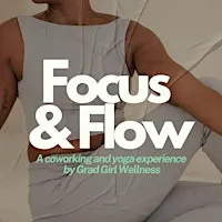 Focus and Flow: A Grad Girl Wellness Experience