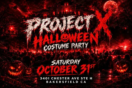 PROJECT X  HALLOWEEN COSTUME PARTY  @ THE ICE HOUSE BAKERSFIELD 18+