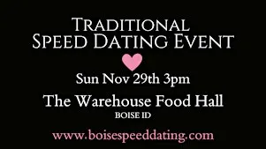 ❤️ BOISE SPEED DATING @ THE WAREHOUSE FOOD HALL