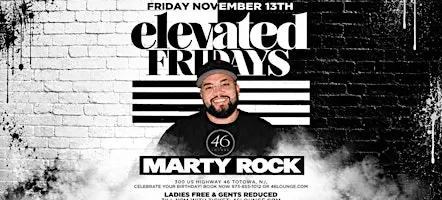 Elevated Fridays at 46 Lounge | DJ Marty Rock