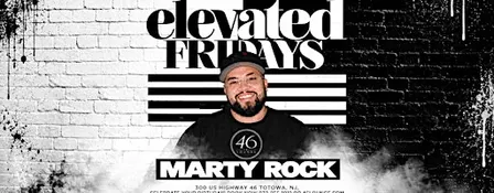 Elevated Fridays at 46 Lounge | DJ Marty Rock