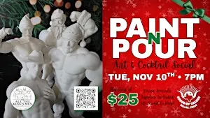 Paint N' Pour Art & Cocktail Social - Holly Jolly Edition