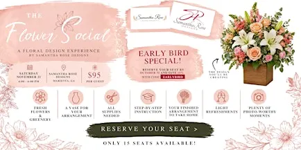 The Flower Social: A Floral Design Experience by Samantha Rose Designs