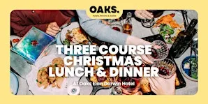Three Course Christmas Feast at Oaks Elan Darwin