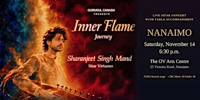 Inner Flame: Sharanjeet Singh Mand, Sitar | Nanaimo