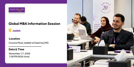 Discover the Manchester MBA Information Session, Jeddah