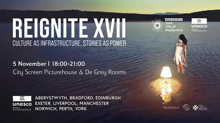 Reignite XVII: Culture as Infrastructure, Stories as Power