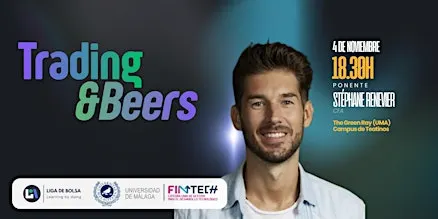 Trading & Beers · Málaga — con Stéphane Renevier, CFA