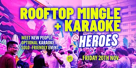 HEROES Rooftop Mingle + Karaoke Night