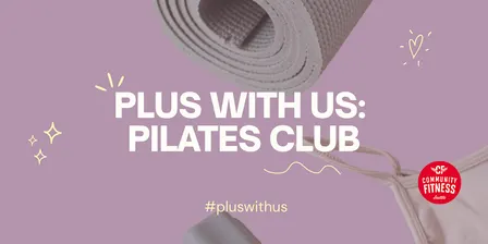 Plus With Us: Pilates Club