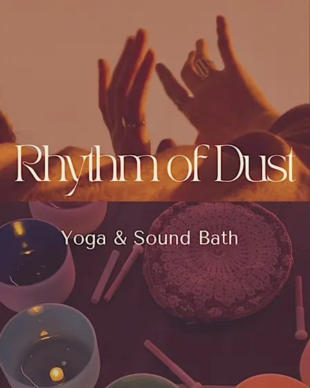 Rhythm of Dust : Yoga and Sound Bath