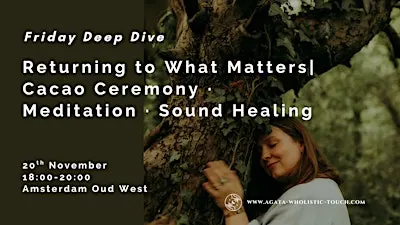 Returning to What Matters | A Cacao Ceremony · Meditation · Sound Healing