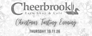 Cheerbrook Farm Shop Christmas Tasting Evening