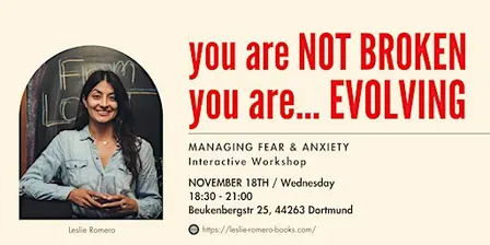 MANAGING FEAR & ANXIETY Interactive Workshop