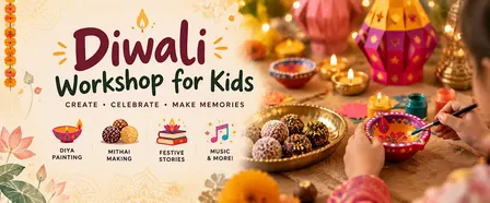 Diwali Workshop for Kids | Diya Painting, Mithai Making & More!