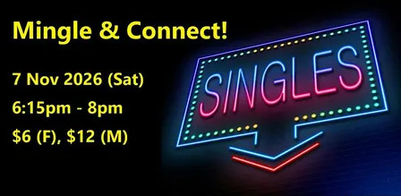 Mingle & Connect (Sat, 7 Nov) M: 1982-90, F: 1984-92. singles social event.