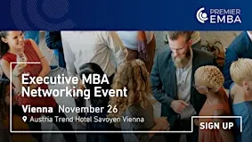Premier EMBA Vienna: Your Next Executive Move this November