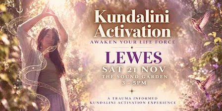 Kundalini Activation - The Sound Garden - LEWES