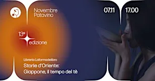 STORIE D’ORIENTE: GIAPPONE, IL TEMPO DEL TÈ