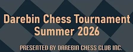 Darebin Chess Club, Summer 2026 Tournament (Allegro)