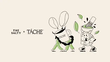 The Salty x Táche | An Exclusive First Taste