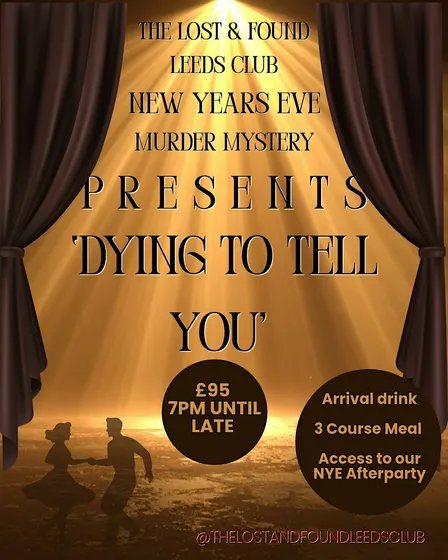 The Lost & Found Leeds Club New Years Eve : 1940s Murder Mystery
