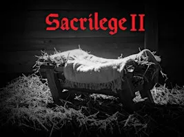 Sacrilege II: The Prequel