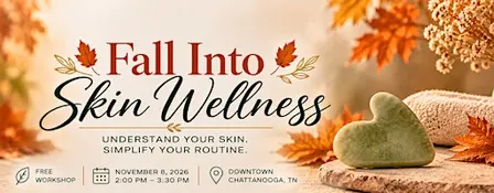 Fall Into Skin Wellness – FREE Women’s Skin Workshop