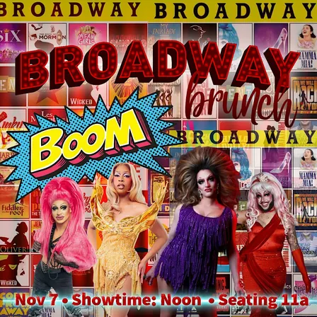 BROADWAY DRAG BRUNCH!