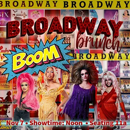 BROADWAY DRAG BRUNCH!
