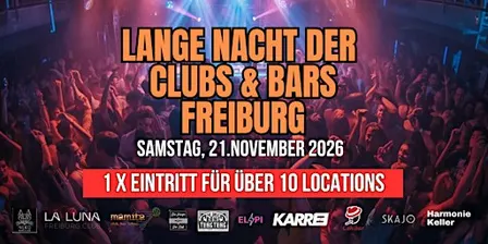 Die lange Nacht der Clubs & Bars Freiburg - Sa 21.November 2026