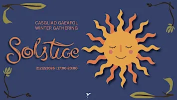 Winter Solstice Gathering | Casgliaf Gaeafol