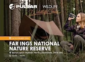 FREE Pulsar Wildlife Tour 2026 - Stop 9: Far Ings National Nature Reserve