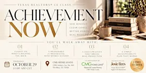 Achievement Now! (Sponsored by CMG Home Loans)