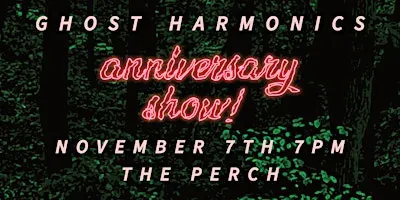 Ghost Harmonics November 7th