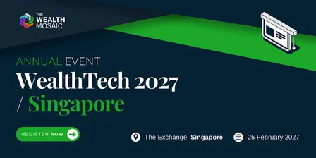 WealthTech 2027: Singapore Edition