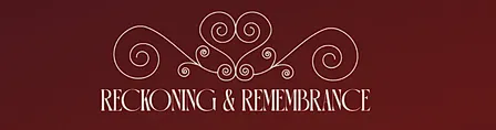 Reckoning & Remembrance: The Second Line of Memory