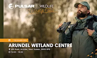 Pulsar Wildlife Tour 2026 - Stop 12: Arundel Wetland Centre