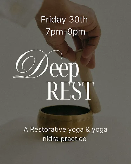 Deep Rest -a restorative yoga practice