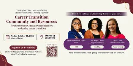 The Higher Table - Christian Women Leaders in Career Transition