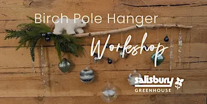 Birch Pole Hanger| Workshop| Salisbury at Enjoy| St. Albert